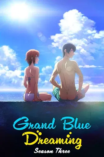 Grand Blue Dreaming · Season 3 poster