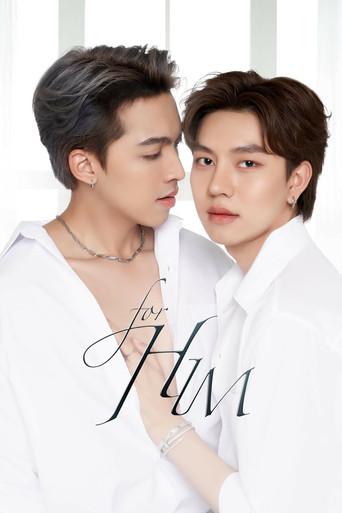 For Him / ยอมเป็นของฮิม poster