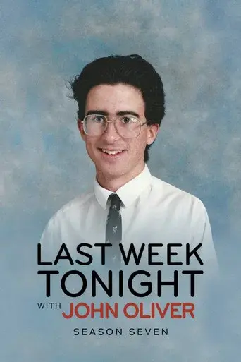 Last Week Tonight with John Oliver season 7 poster