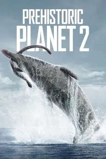 Prehistoric Planet season 2 poster