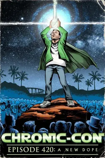 Chronic-Con, Episode 420: A New Dope poster