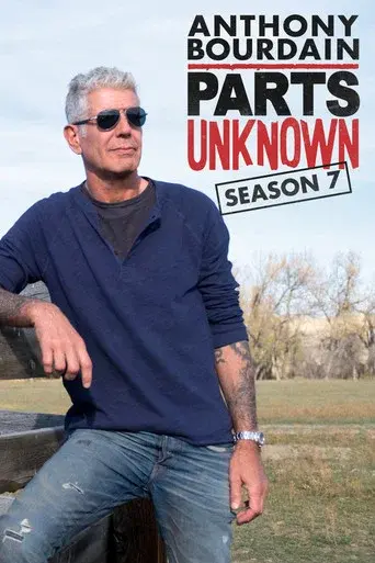 Anthony Bourdain: Parts Unknown season 7 poster