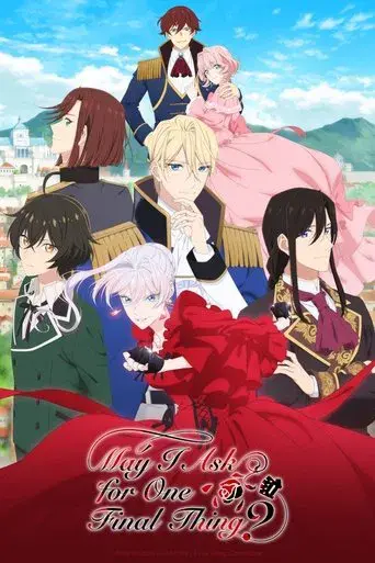 May I Ask for One Final Thing? poster