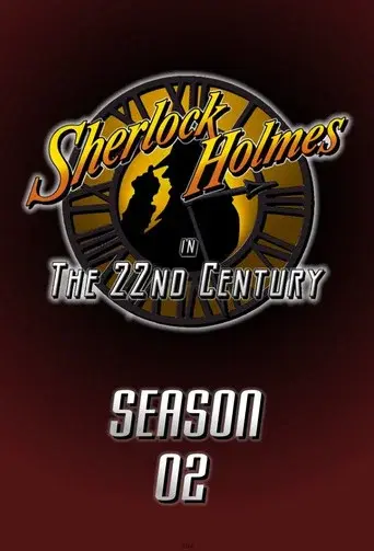 Sherlock Holmes in the 22nd Century season 2 poster