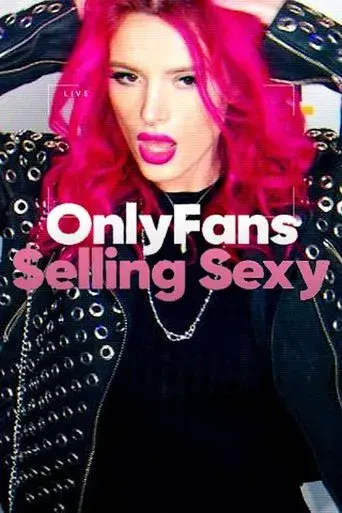 OnlyFans: Selling Sexy poster