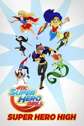 DC Super Hero Girls: Super Hero High poster