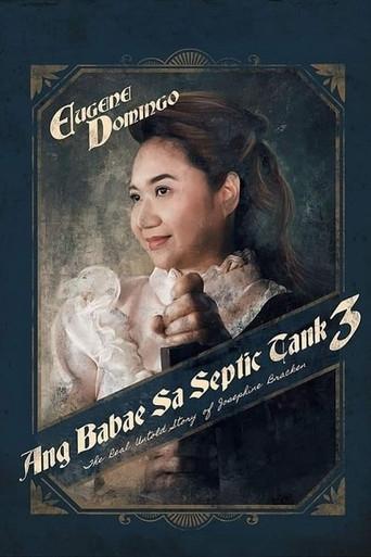 Ang Babae sa Septic Tank 3: The Real Untold Story of Josephine Bracken poster