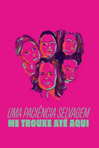 A Wild Patience Has Taken Me Here poster