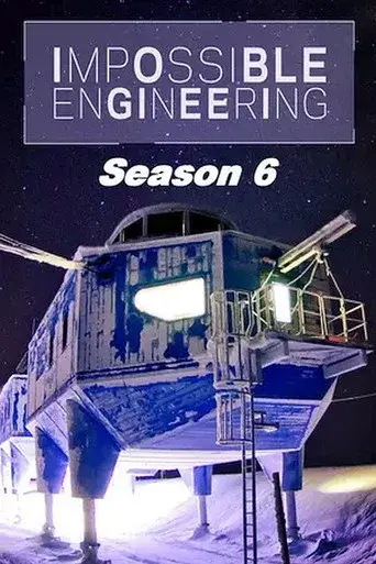 Impossible Engineering season 6 poster