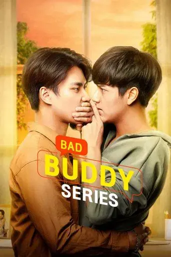 Bad Buddy / แค่เพื่อนครับเพื่อน poster
