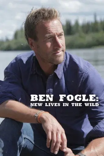 Ben Fogle: New Lives in the Wild season 4 poster