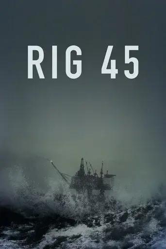 Rig 45 season 1 poster