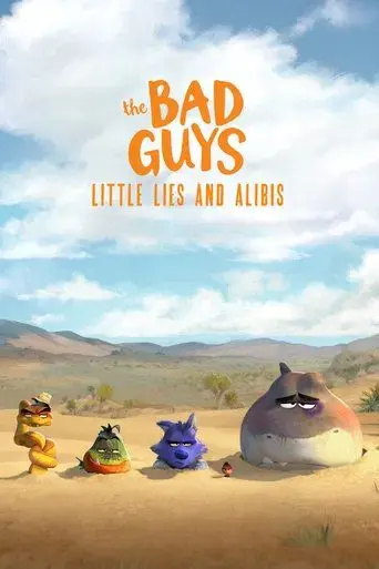 The Bad Guys: Little Lies and Alibis poster