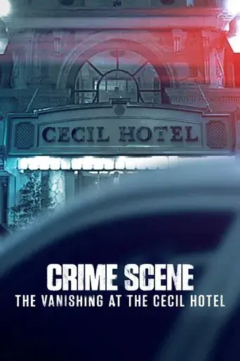 Crime Scene: The Vanishing at the Cecil Hotel season 1 poster