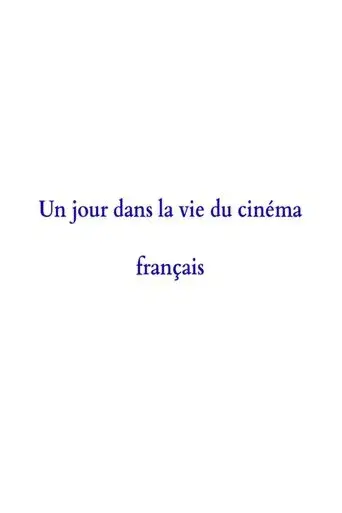 A Day in the Life of French Cinema poster