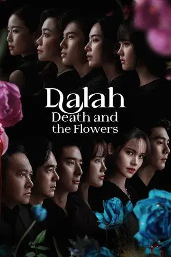 Dalah: Death and the Flowers / ดาหลา บุปผา ฆาตกรรม poster