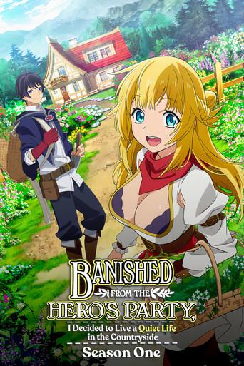 Banished from the Hero's Party, I Decided to Live a Quiet Life in the Countryside season 1 poster