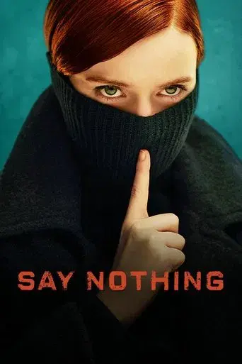 Say Nothing poster