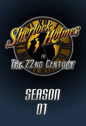 Sherlock Holmes in the 22nd Century season 1 poster
