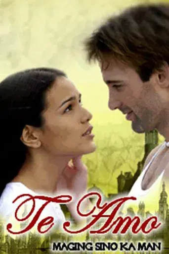 Te Amo, Maging Sino Ka Man poster