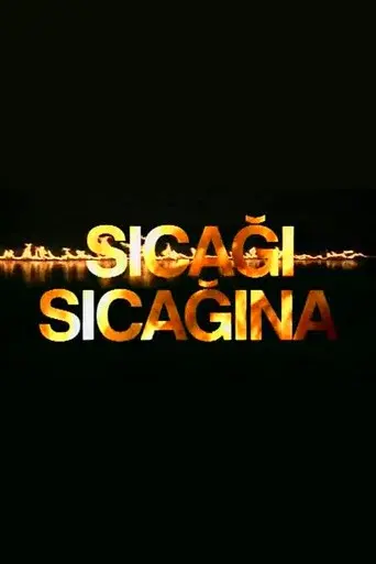 Sıcağı Sıcağına poster