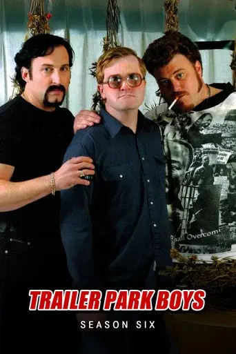 Trailer Park Boys season 6 poster