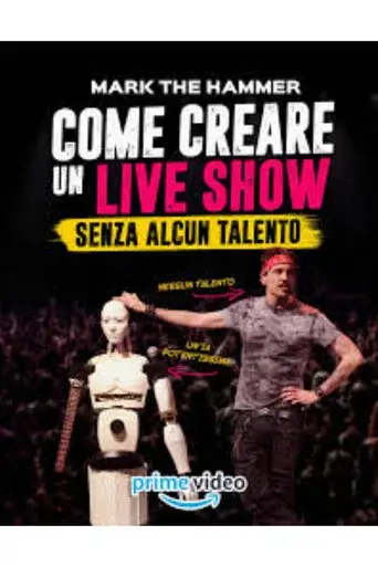 Come creare un live show... senza alcun talento poster