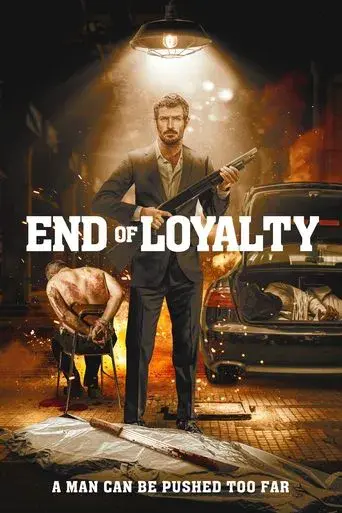 End of Loyalty poster