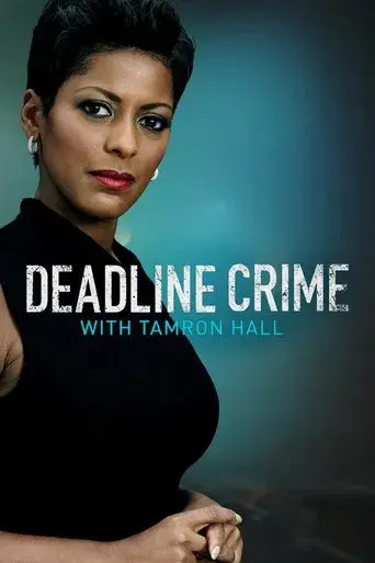 Deadline: Crime with Tamron Hall poster