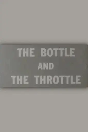 The Bottle and the Throttle poster