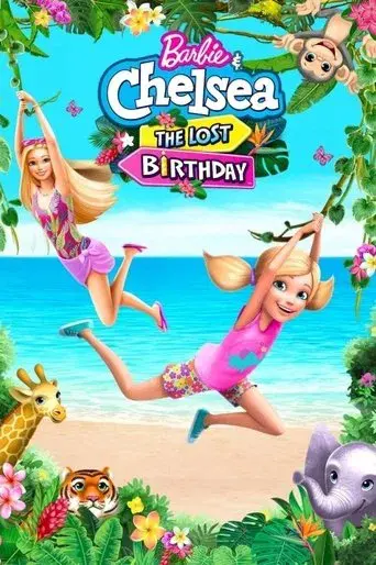 Barbie & Chelsea: The Lost Birthday poster
