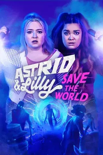 Astrid & Lilly Save the World season 1 poster