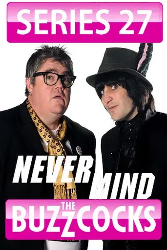 Never Mind the Buzzcocks season 27 poster