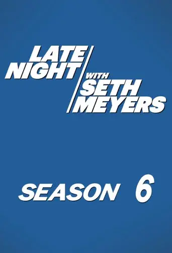 Late Night with Seth Meyers season 6 poster