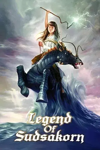 Legend of Sudsakorn / สุดสาคร poster