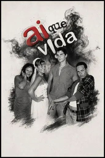 Ai que Vida! poster