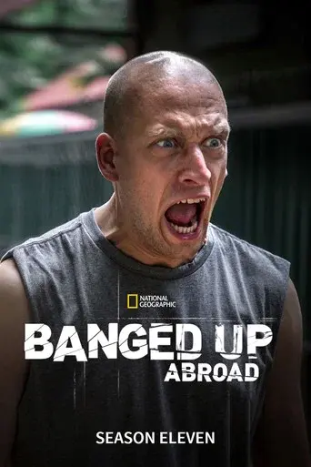 Banged Up Abroad season 11 poster