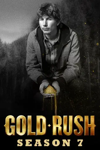Gold Rush season 7 poster