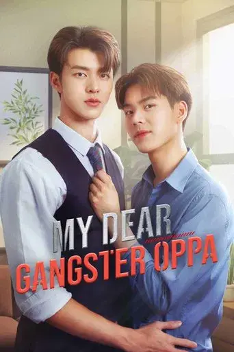 My Dear Gangster Oppa / พี่นักเลงที่รัก poster