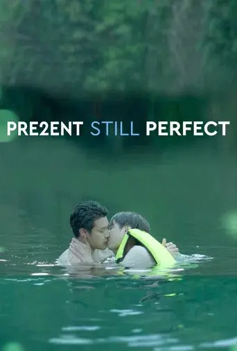 Present Still Perfect / แค่นี้ก็ดีแล้ว 2 poster