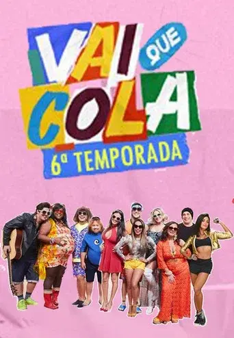Vai Que Cola season 6 poster
