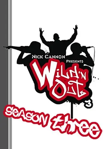 Nick Cannon Presents: Wild 'N Out season 3 poster