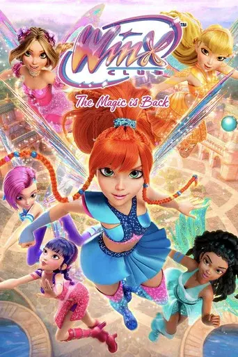 Winx Club: The Magic Is Back poster