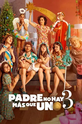 Padre no hay más que uno 3 poster