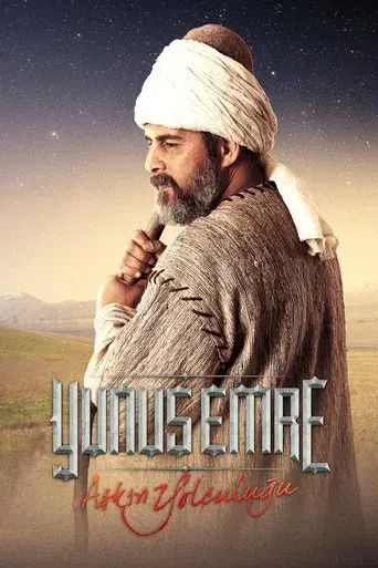 Yunus Emre: Aşkın Yolculuğu poster