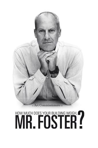 How Much Does Your Building Weigh, Mr Foster? poster