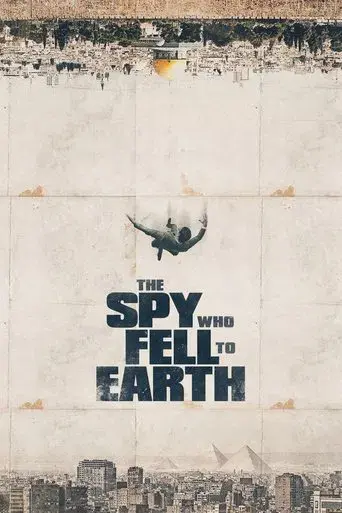 The Spy Who Fell to Earth poster