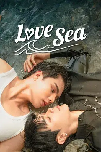 Love Sea / ต้องรักมหาสมุทร poster