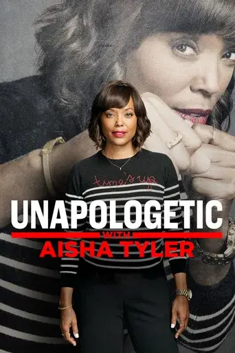 Unapologetic with Aisha Tyler season 1 poster