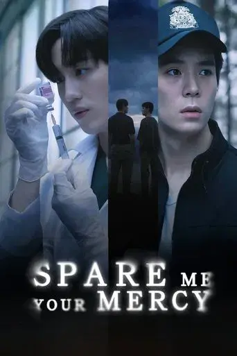 Spare Me Your Mercy / การุณยฆาต poster